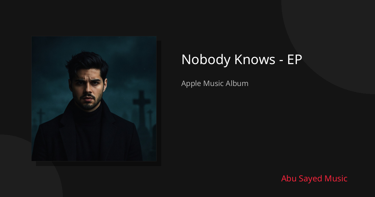 Share Nobody Knows - EP