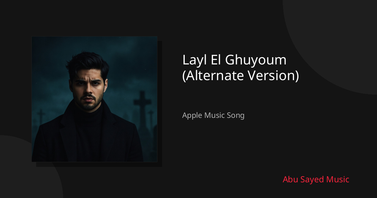 Share Layl El Ghuyoum (Alternate Version)