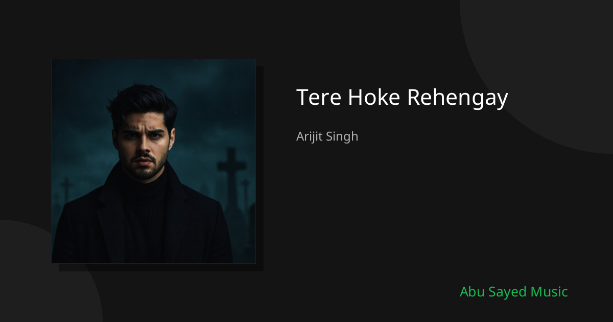 Tere Hoke Rehengay - Cover