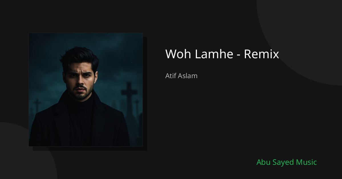 Woh Lamhe - Remix - Cover