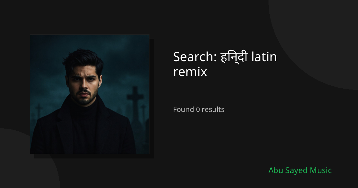 Search Results for हिन्दी latin remix