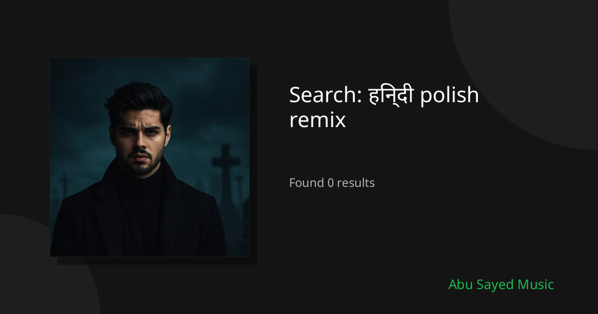 Search Results for हिन्दी polish remix