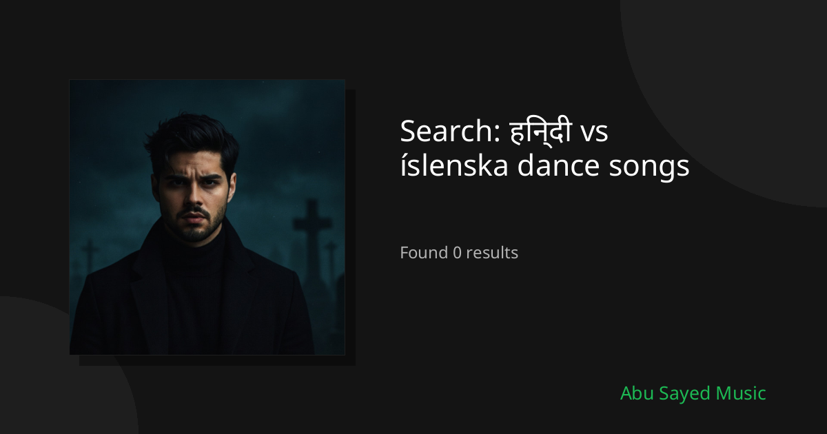 Search Results for हिन्दी vs íslenska dance songs