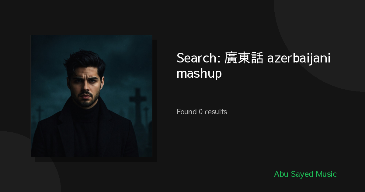 Search Results for 廣東話 azerbaijani mashup