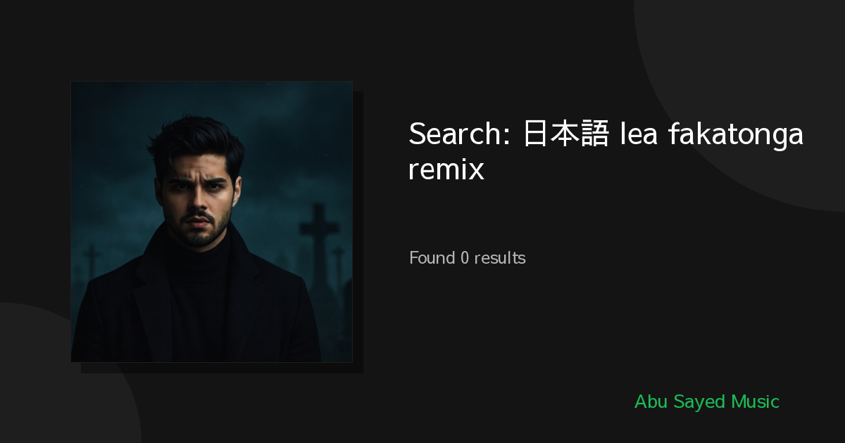 Search Results for 日本語 lea fakatonga remix