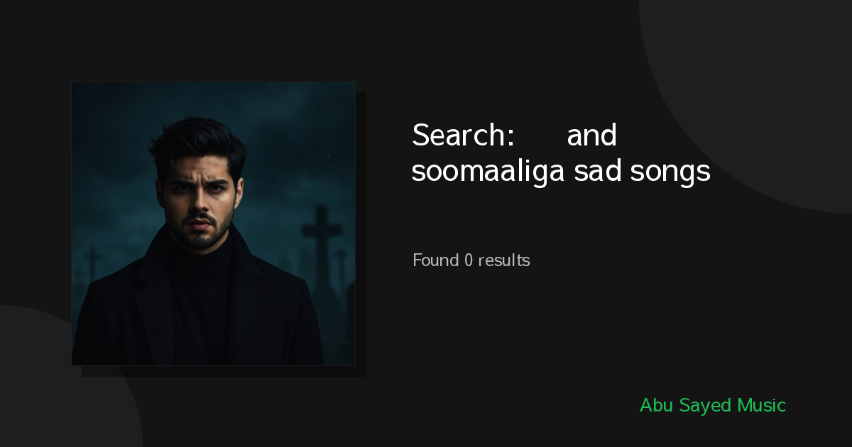 Search Results for 한국어 and soomaaliga sad songs