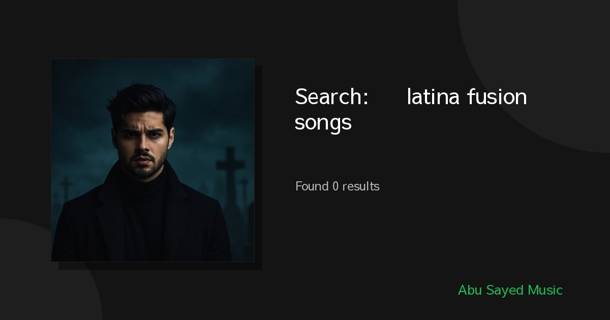 Search Results for 한국어 latina fusion songs