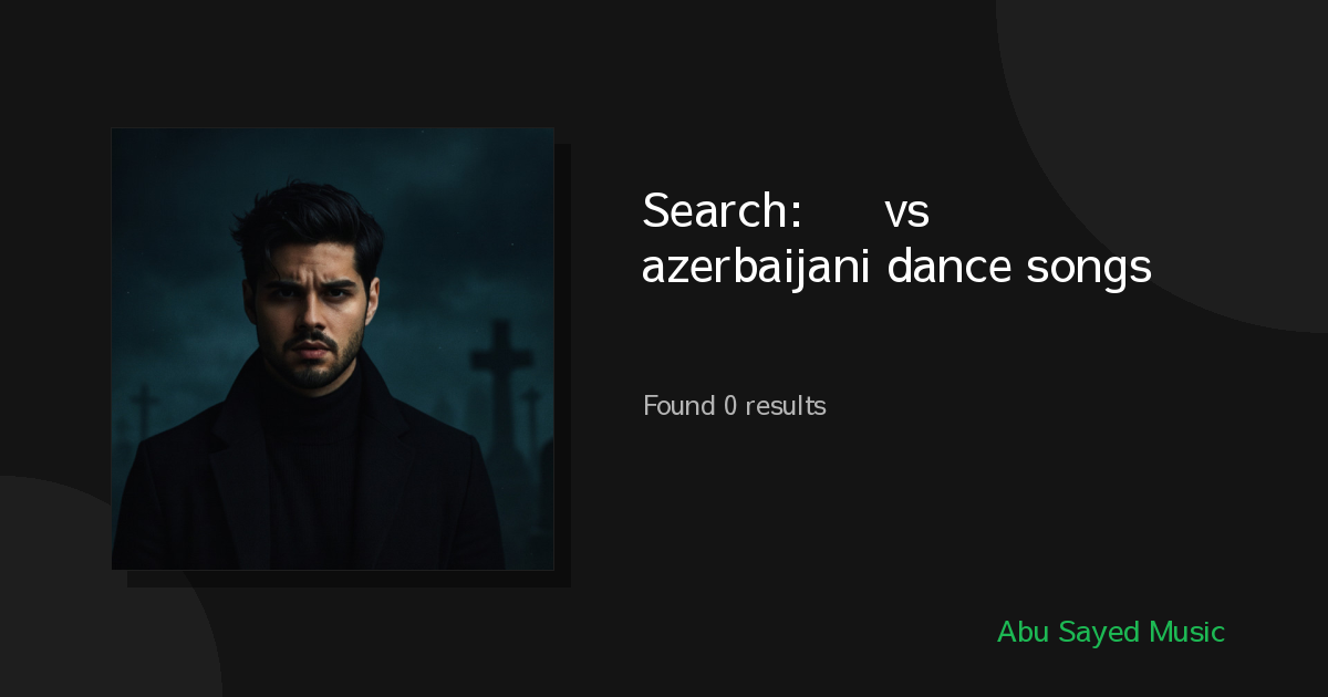 Search Results for 한국어 vs azerbaijani dance songs