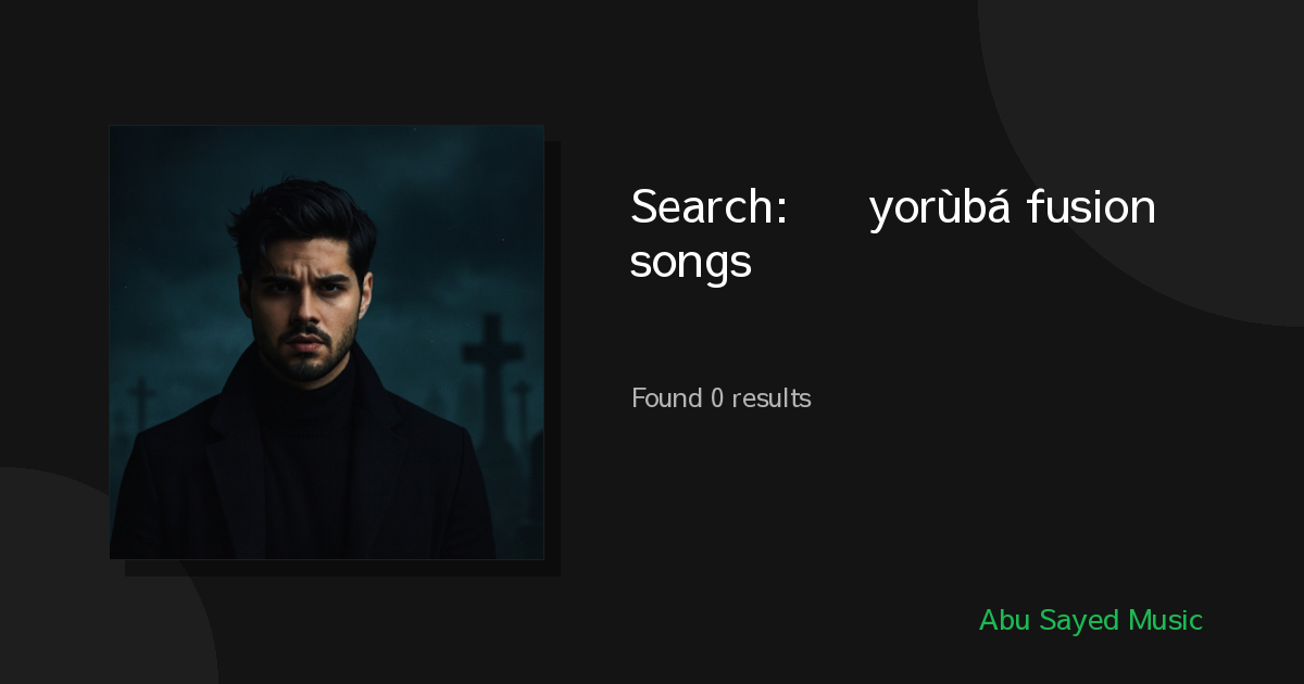 Search Results for 한국어 yorùbá fusion songs