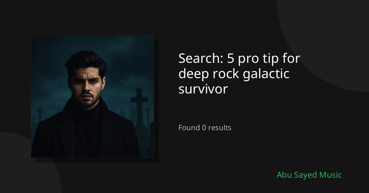 Search Results for 5 pro tip for deep rock galactic survivor