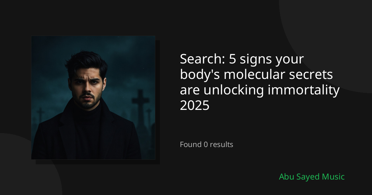 Search Results for 5 signs your body's molecular secrets are unlocking immortality 2025