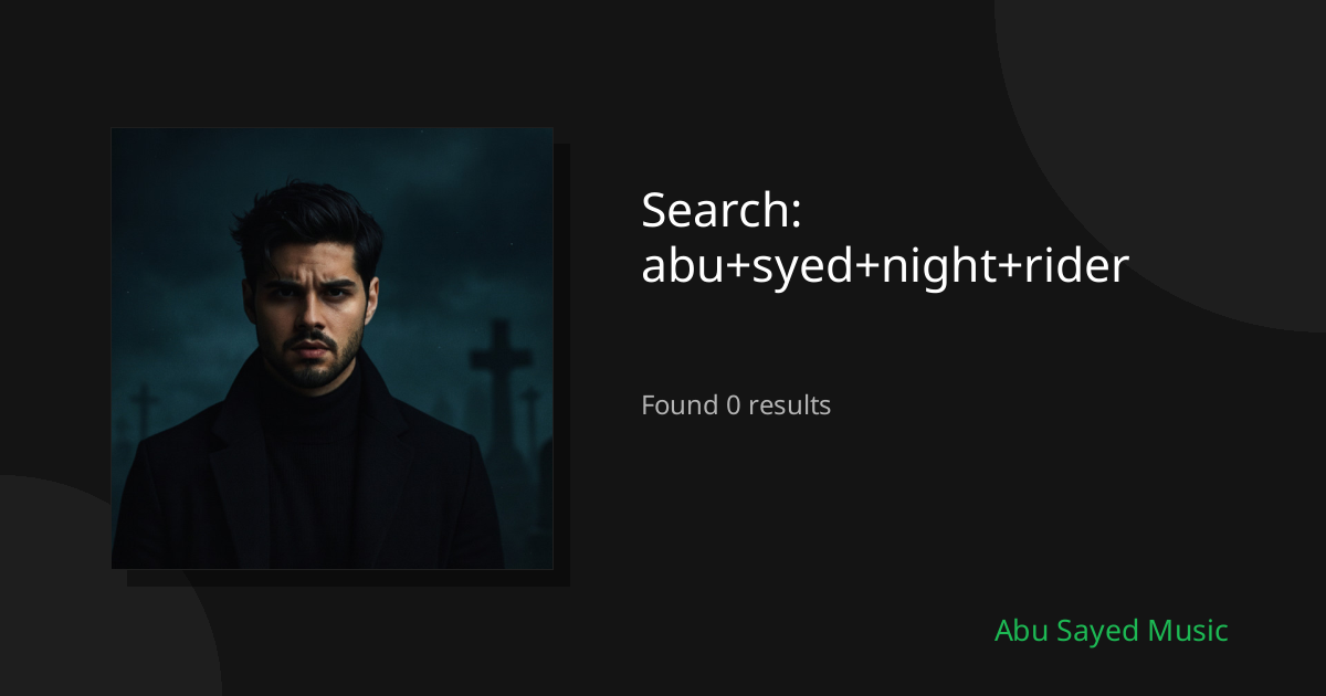 Search Results for abu+syed+night+rider