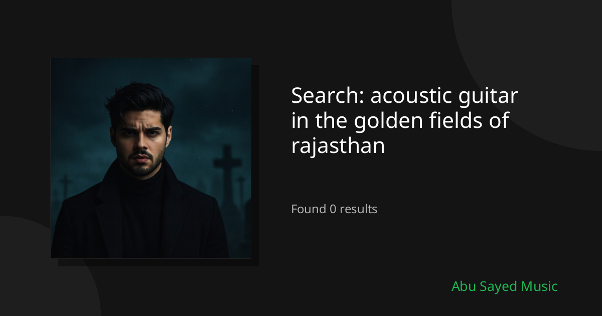 Search Results for acoustic guitar in the golden fields of rajasthan