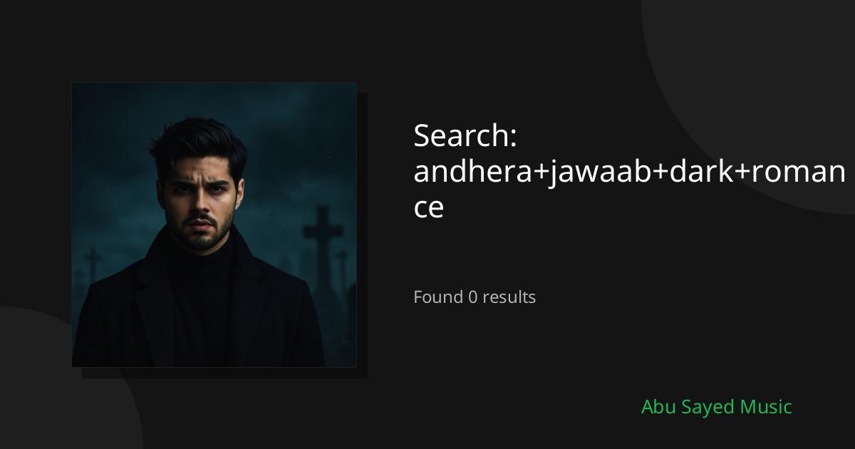 Search Results for andhera+jawaab+dark+romance