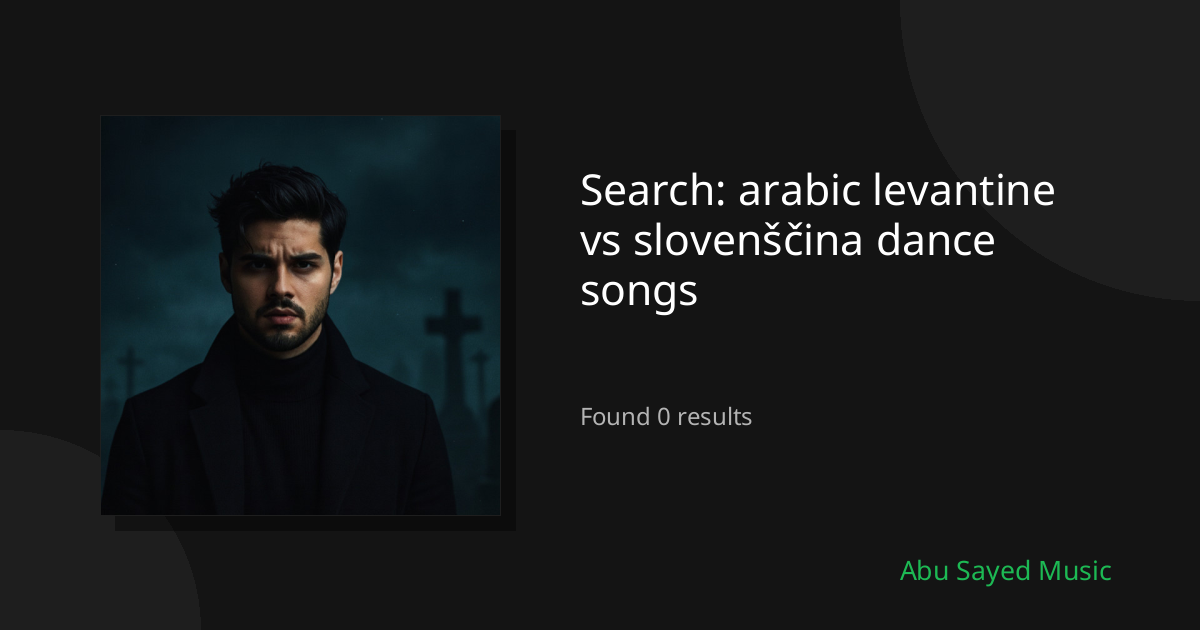 Search Results for arabic levantine vs slovenščina dance songs