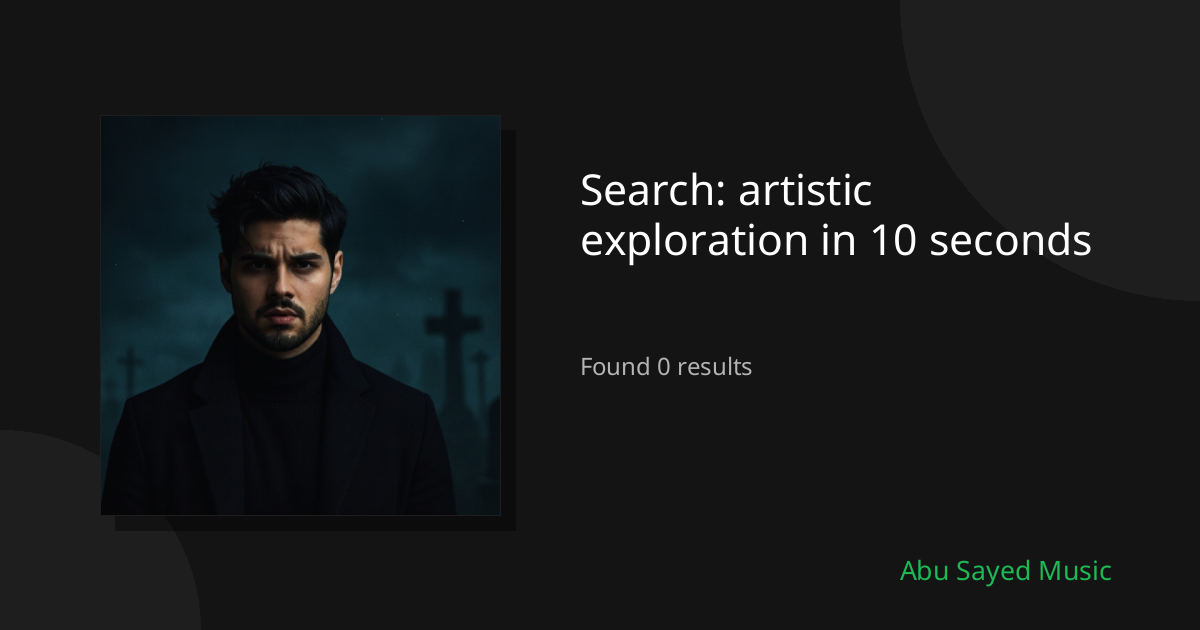 Search Results for artistic exploration in 10 seconds