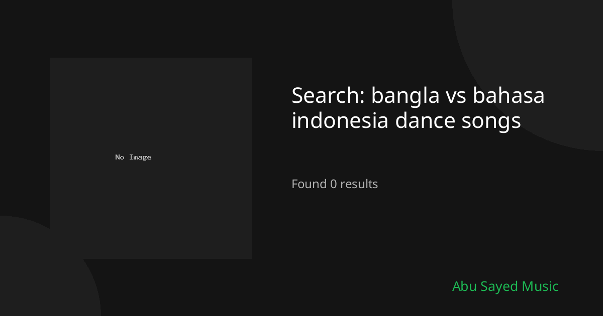 Search Results for bangla vs bahasa indonesia dance songs