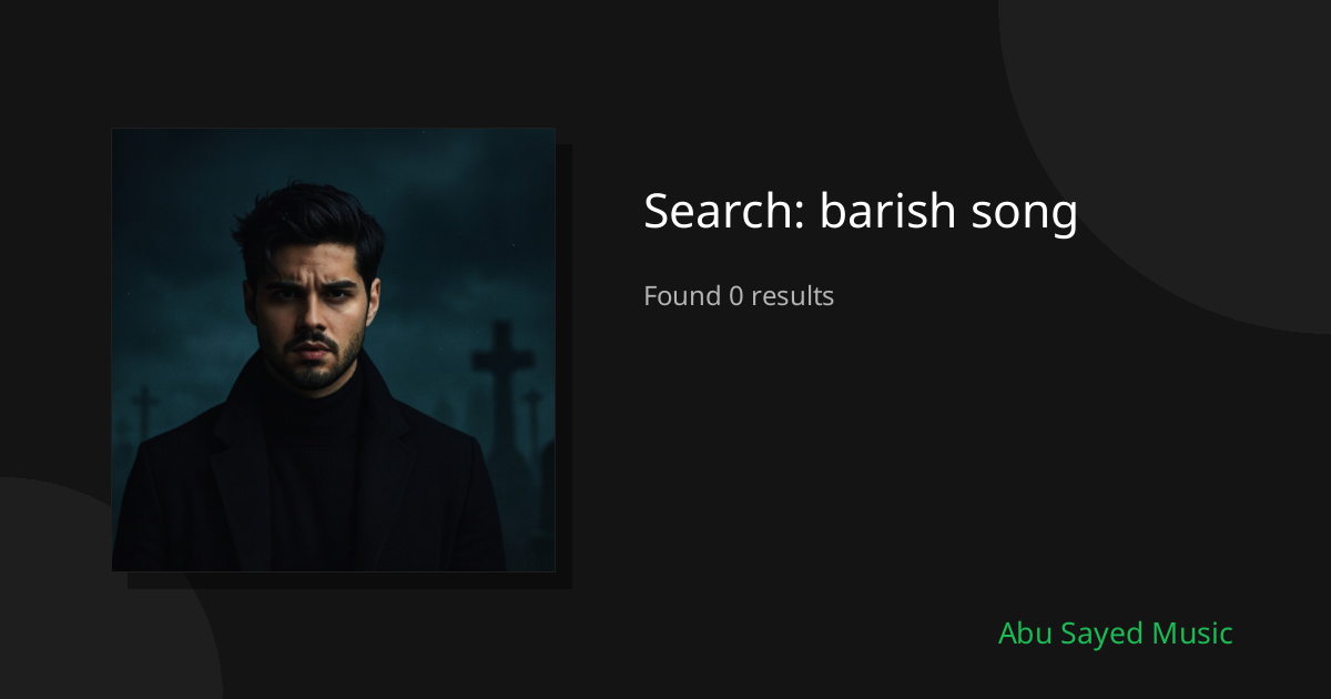Search Results for barish song