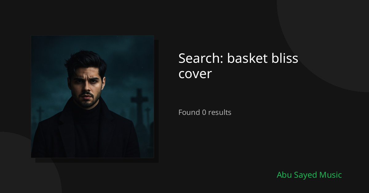 Search Results for basket bliss cover