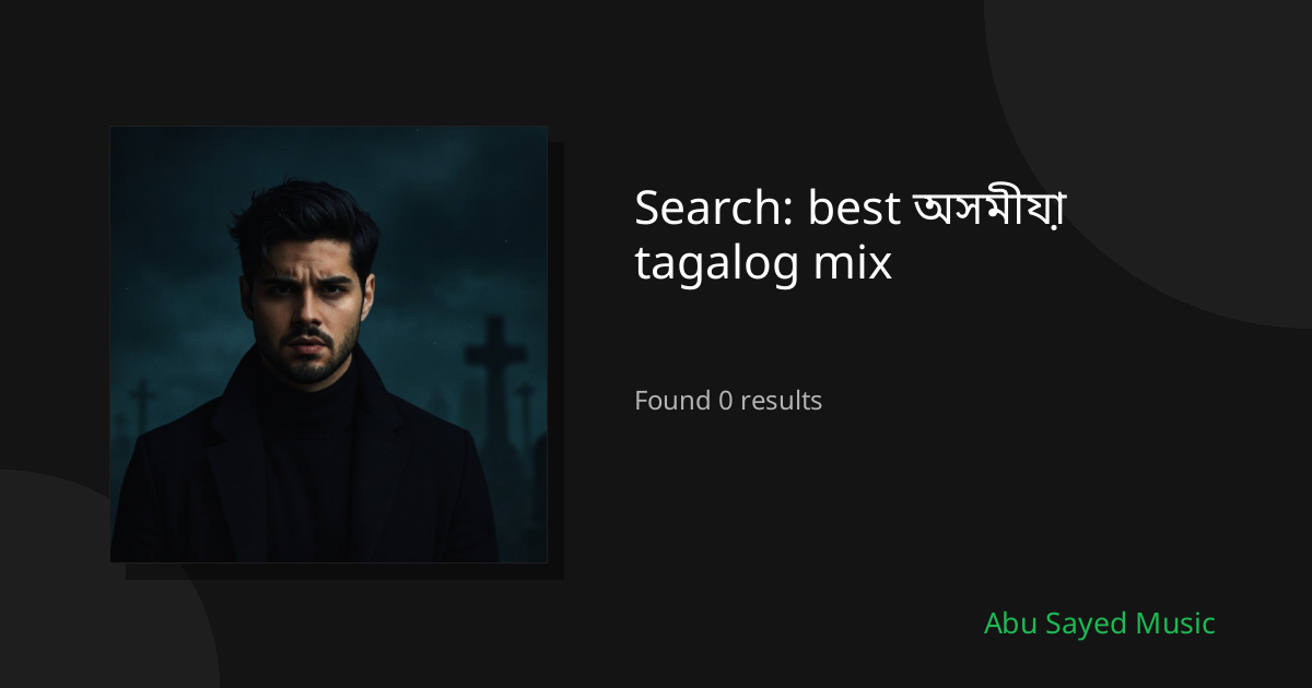 Search Results for best অসমীয়া tagalog mix
