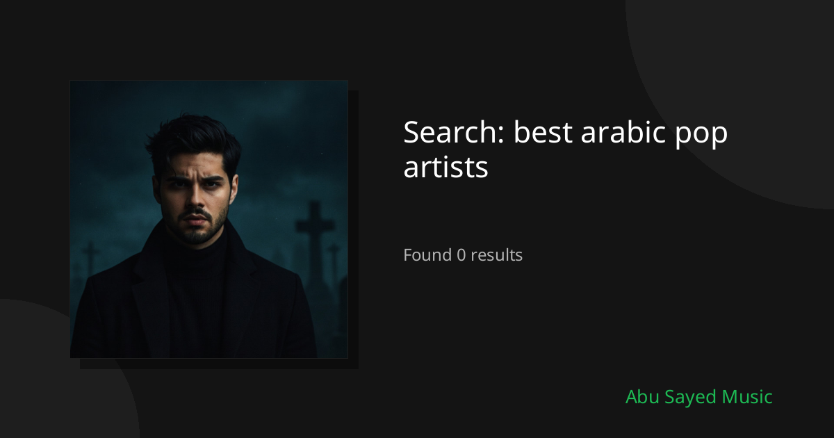 Search Results for best arabic pop artists