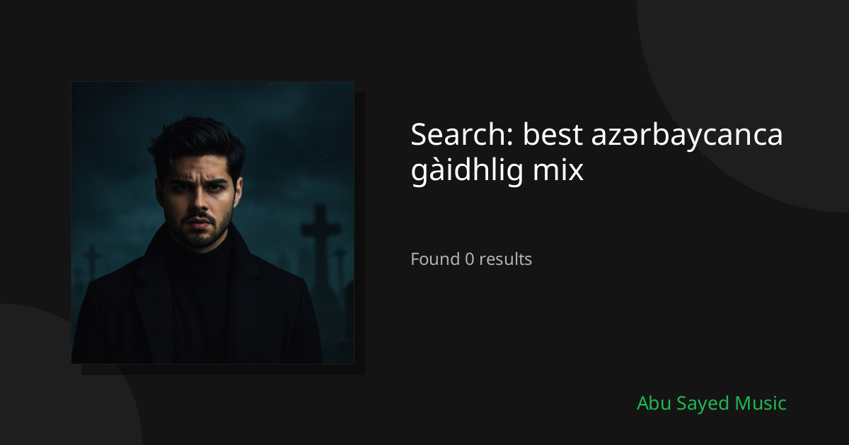 Search Results for best azərbaycanca gàidhlig mix