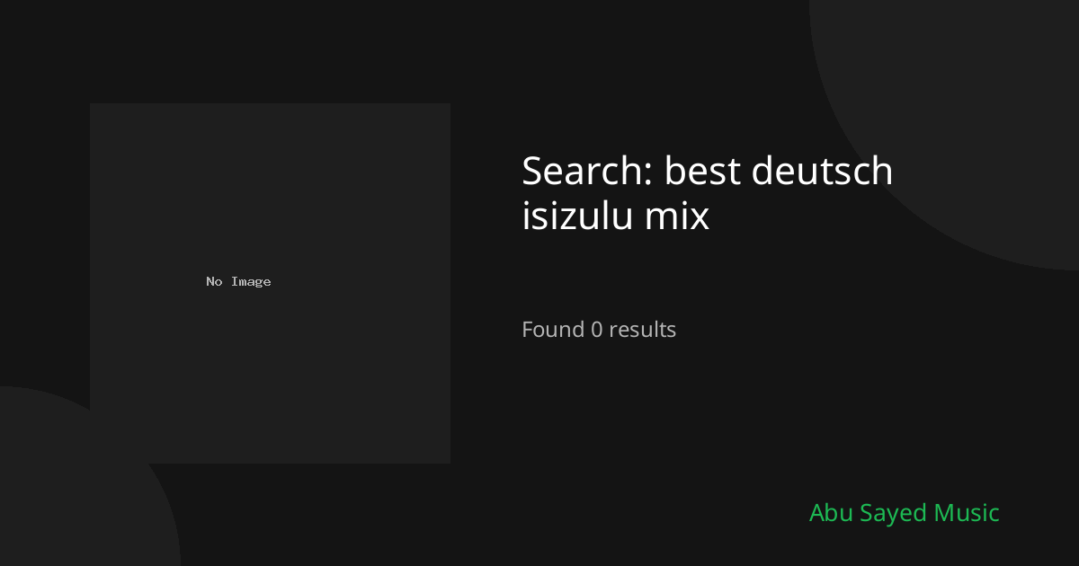 Search Results for best deutsch isizulu mix