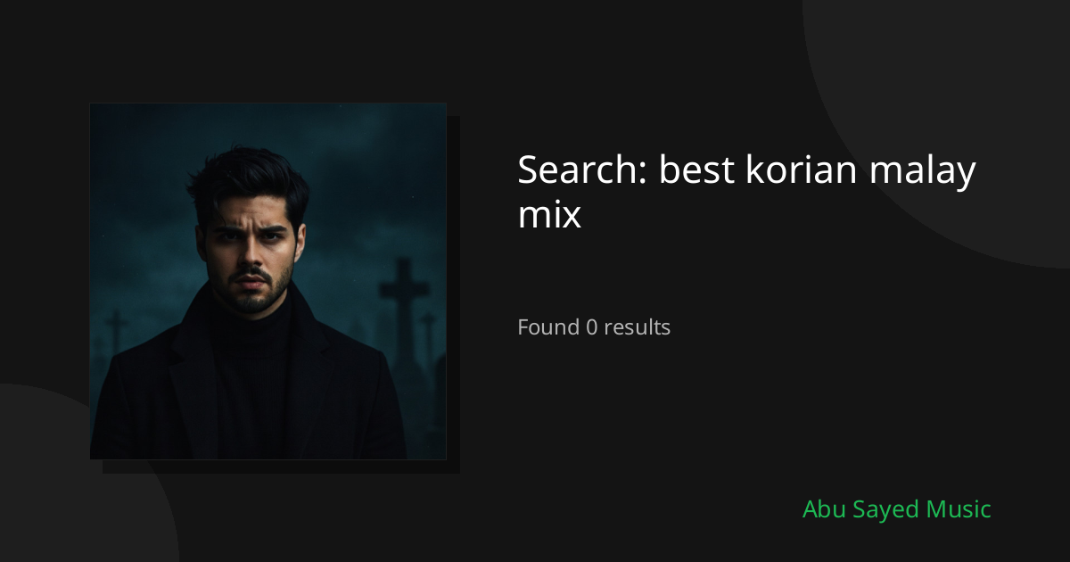 Search Results for best korian malay mix