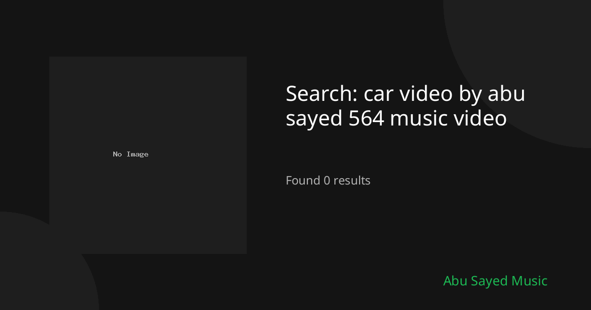 Search Results for car video by abu sayed 564 music video