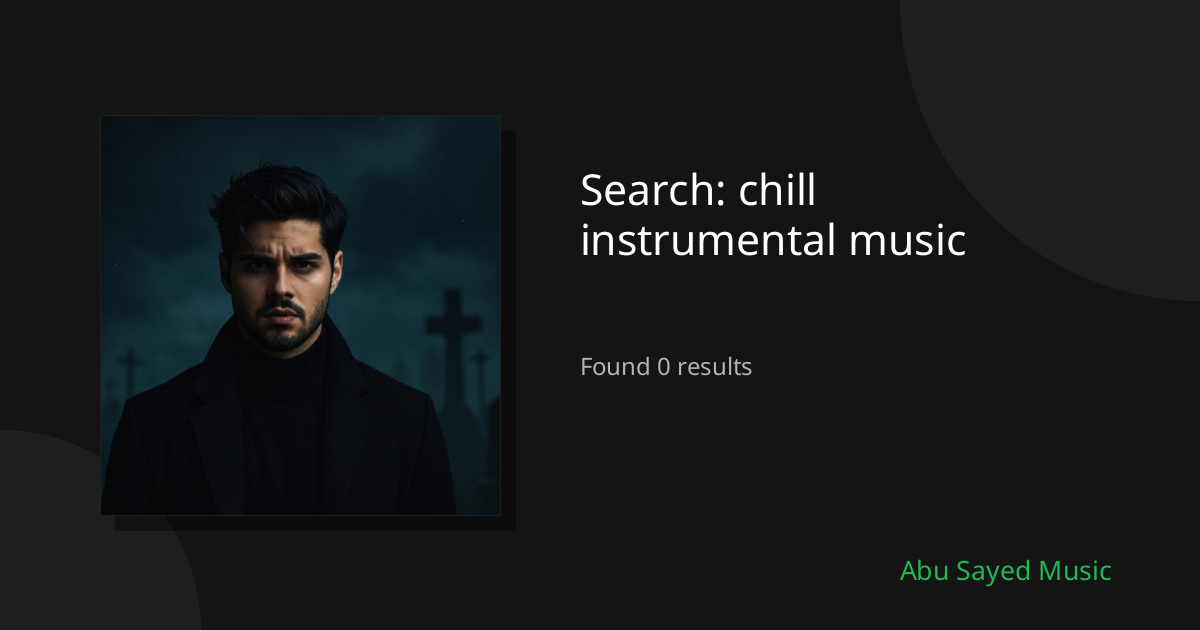 Search Results for chill instrumental music