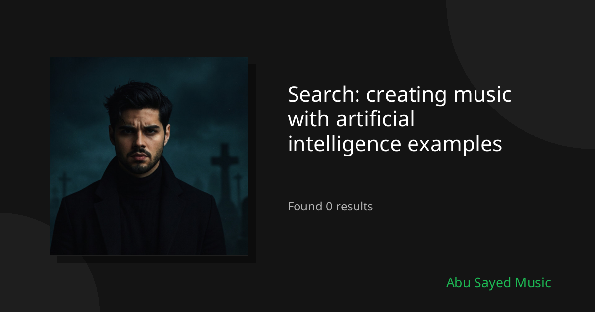 Search Results for creating music with artificial intelligence examples