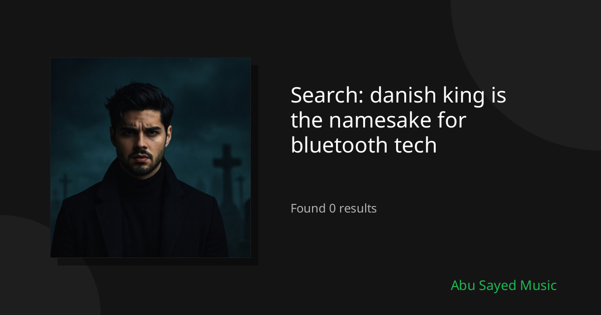 Search Results for danish king is the namesake for bluetooth tech