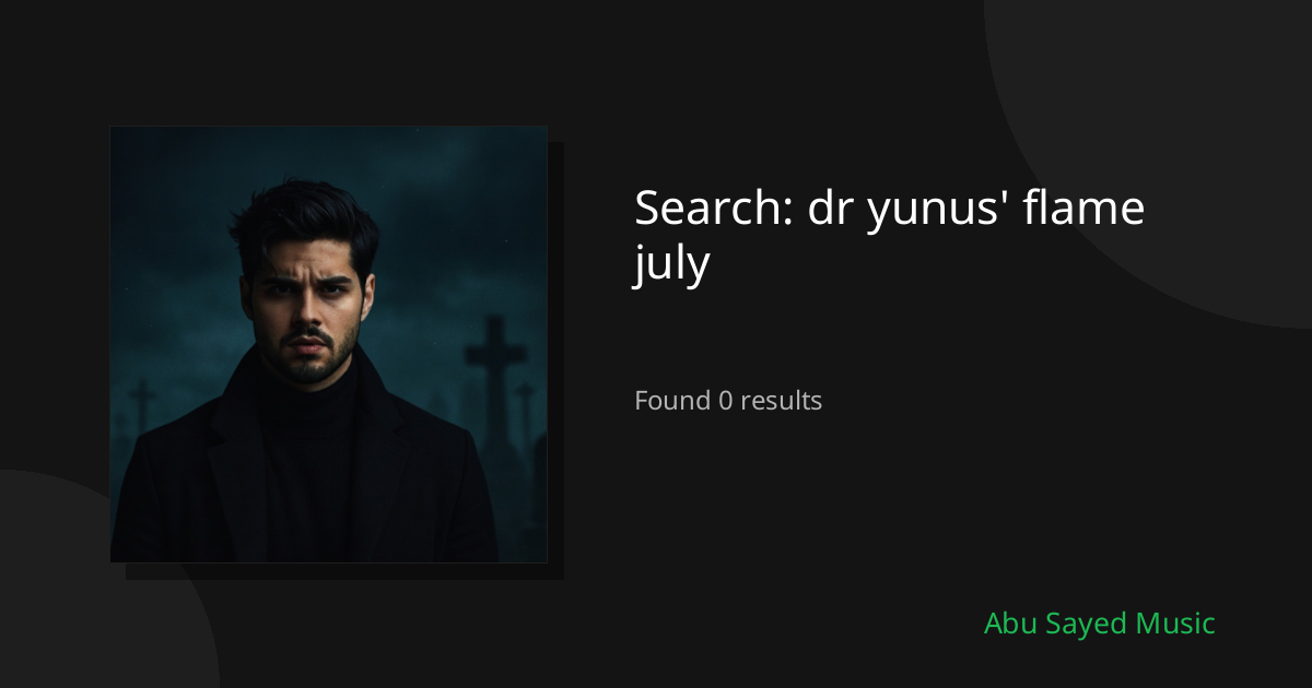 Search Results for dr yunus' flame july