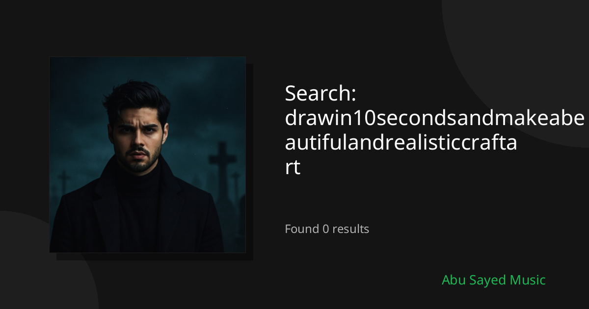Search Results for drawin10secondsandmakeabeautifulandrealisticcraftart