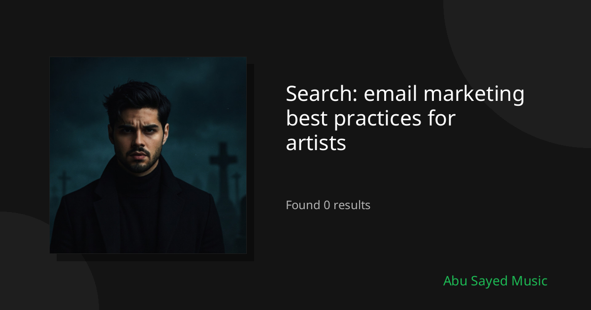 Search Results for email marketing best practices for artists