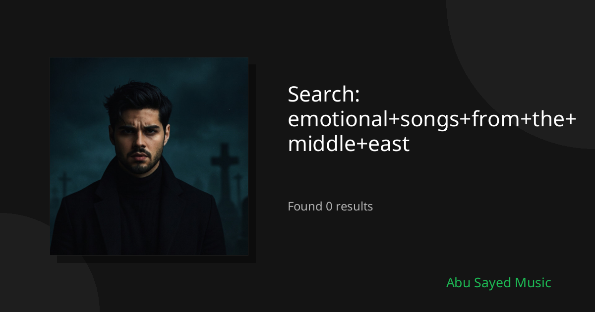 Search Results for emotional+songs+from+the+middle+east