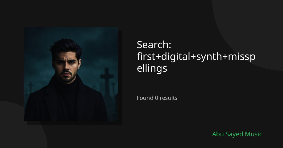 Search Results for first+digital+synth+misspellings