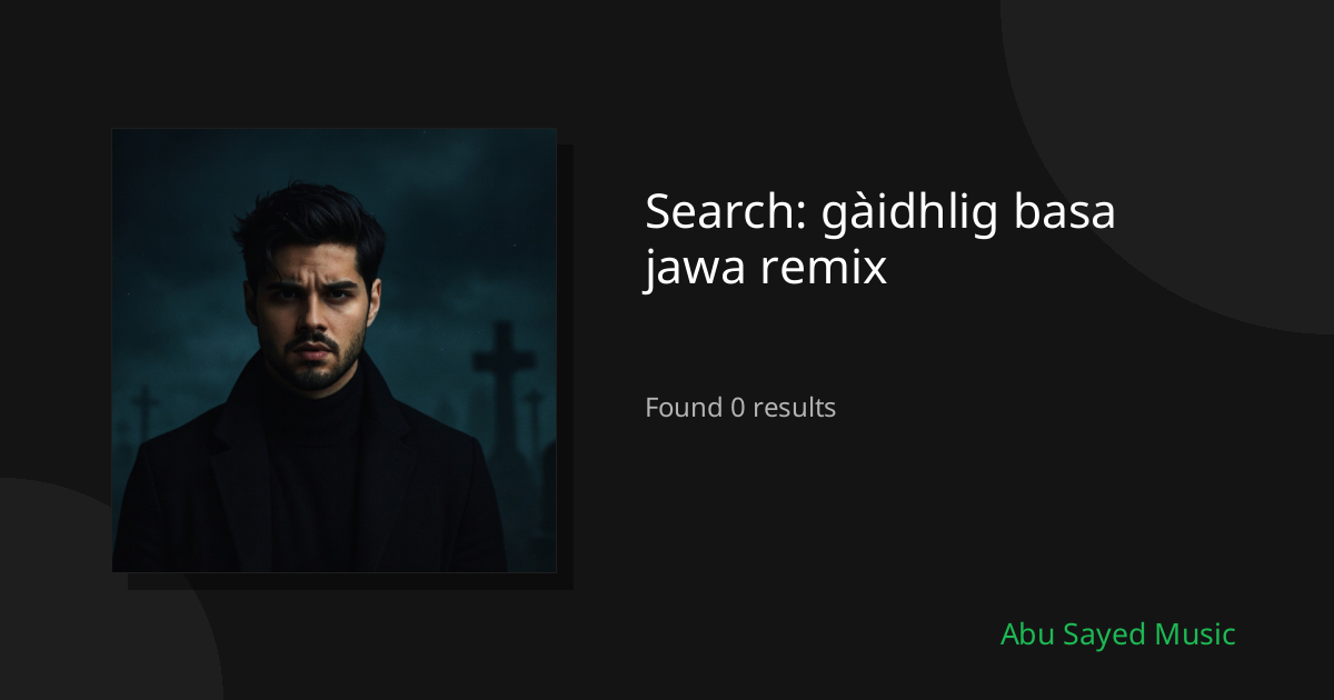 Search Results for gàidhlig basa jawa remix