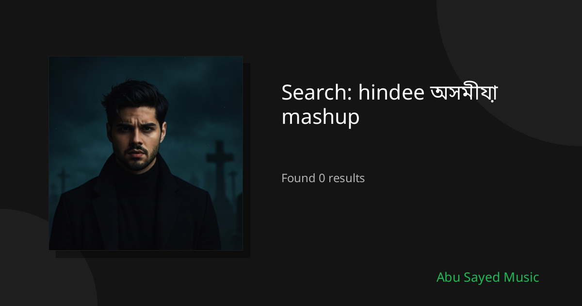 Search Results for hindee অসমীয়া mashup