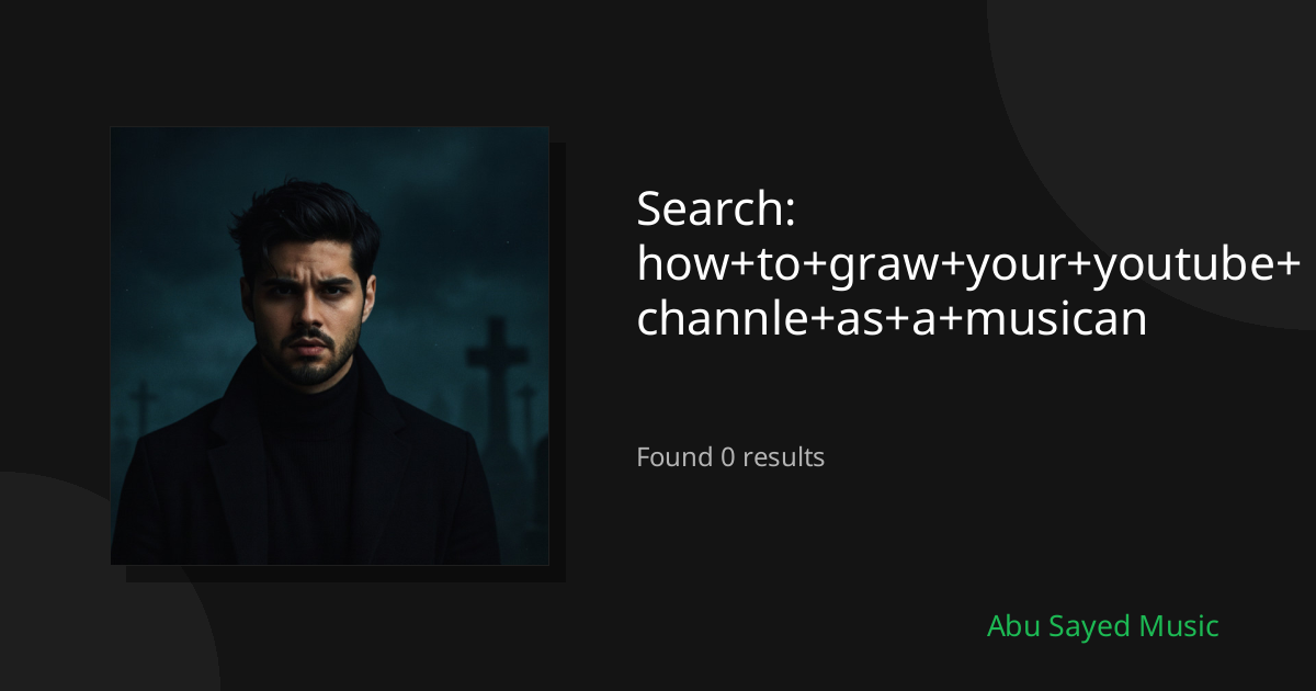 Search Results for how+to+graw+your+youtube+channle+as+a+musican