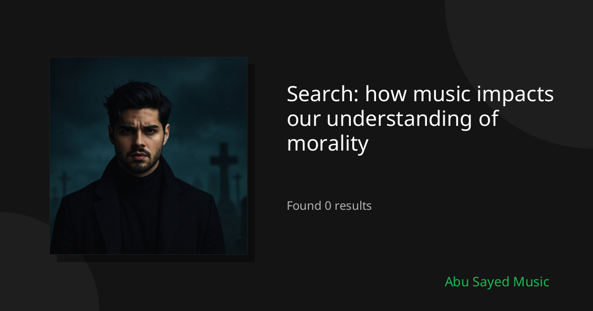 Search Results for how music impacts our understanding of morality
