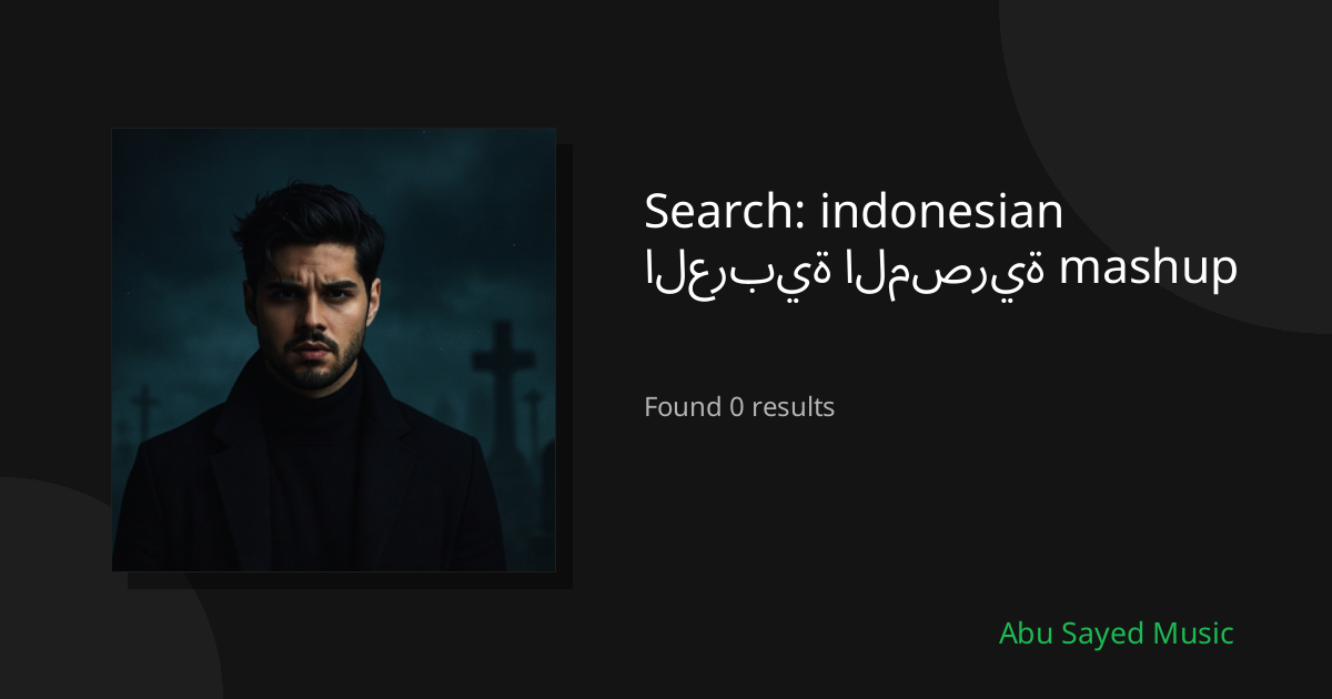 Search Results for indonesian العربية المصرية mashup