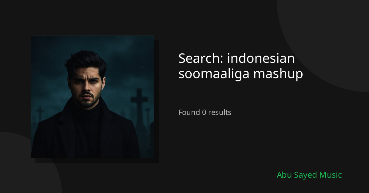 Search Results for indonesian soomaaliga mashup