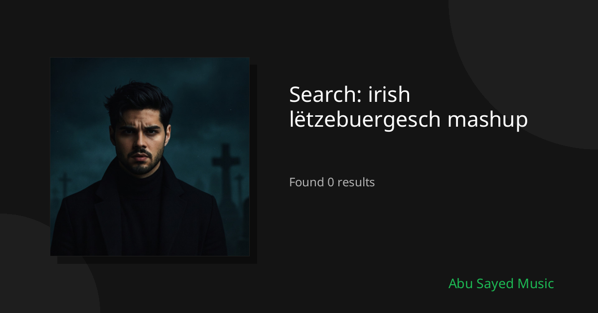 Search Results for irish lëtzebuergesch mashup