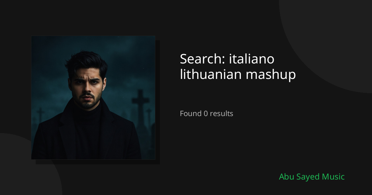 Search Results for italiano lithuanian mashup
