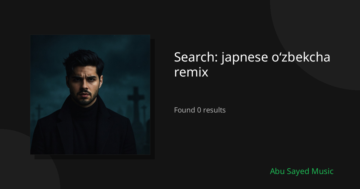 Search Results for japnese oʻzbekcha remix