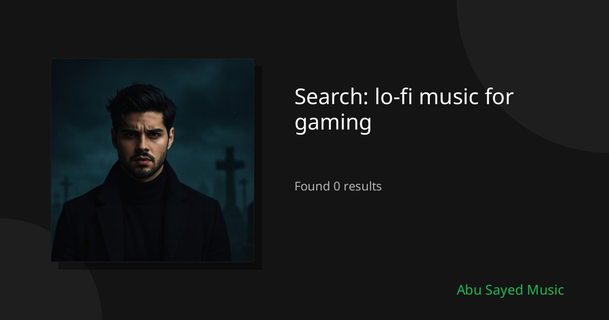 Search Results for lo-fi music for gaming