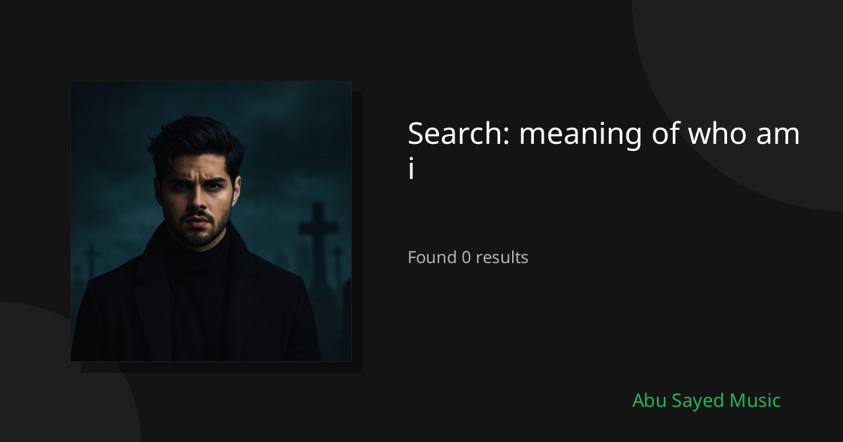 Search Results for meaning of who am i