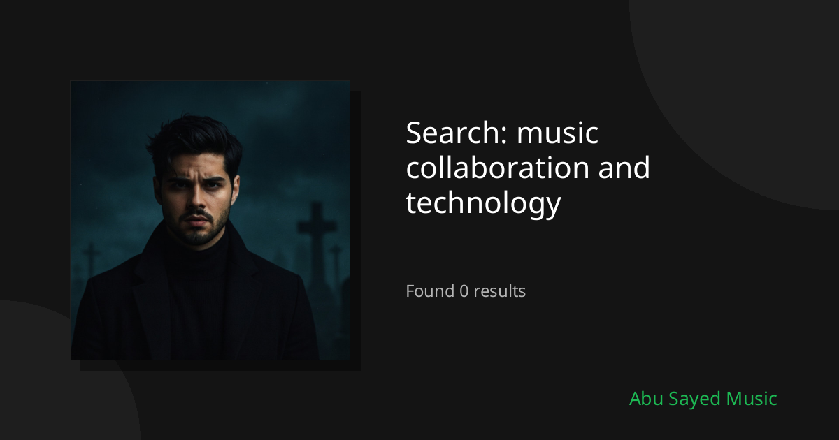 Search Results for music collaboration and technology