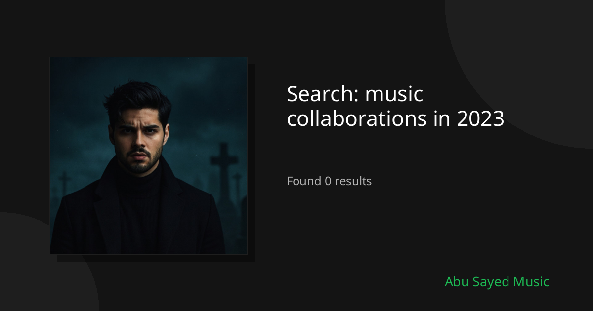 Search Results for music collaborations in 2023